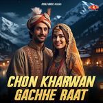 Chon Kharwan Gachhe Raat