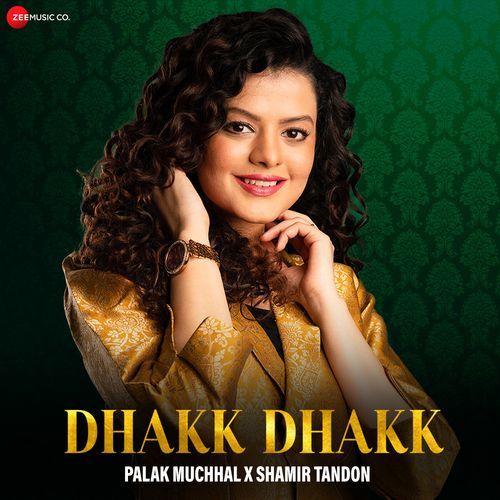 Dhakk Dhakk - Palak Muchhal Version