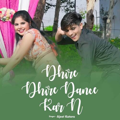 Dhire Dhire Dance Kar N