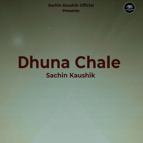 Dhuna Chale
