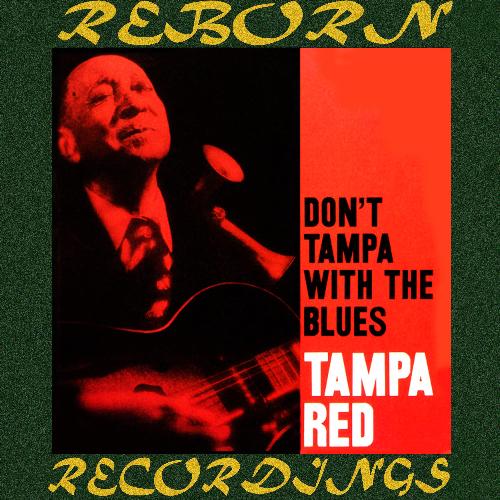 Don't Tampa with the Blues (Hd Remastered)