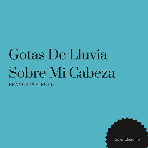 Gotas De Lluvia Sobre Micabeza Franck Pourcel cover art