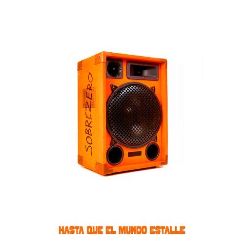 Hasta que el mundo estalle cover art