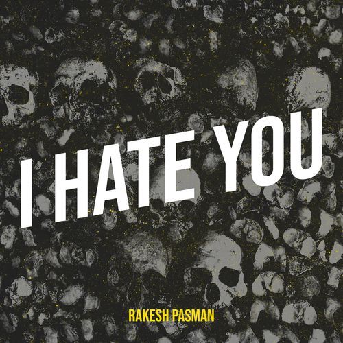 I Hate You