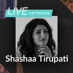 JioSaavn Live Anywhere By Shashaa Tirupati