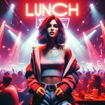 LUNCH (TECHNO)