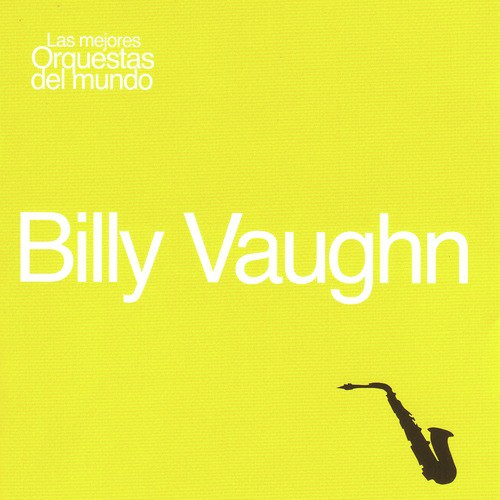 Las Mejores Orquestas del Mundo Vol.15: Billy Vaughn
