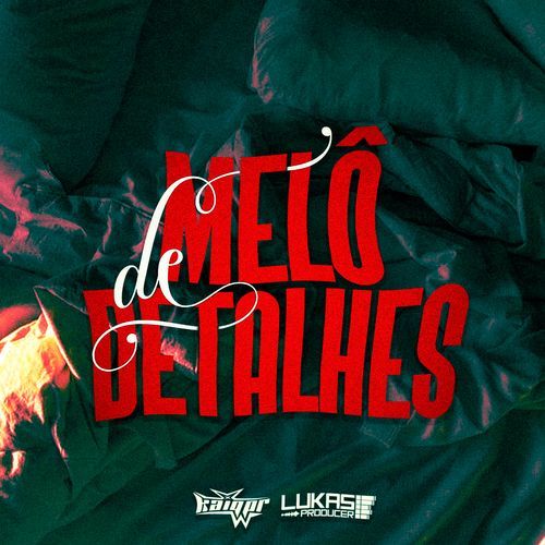 MELÔ DE DETALHES