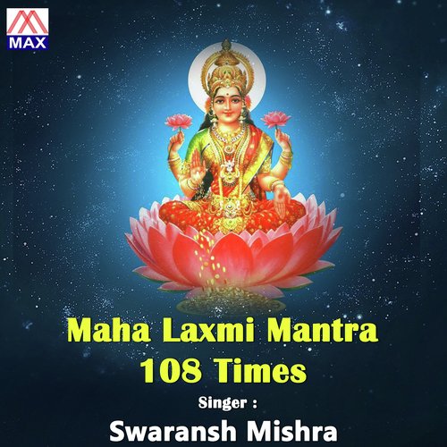 Maha Laxmi Mantra 108 Times