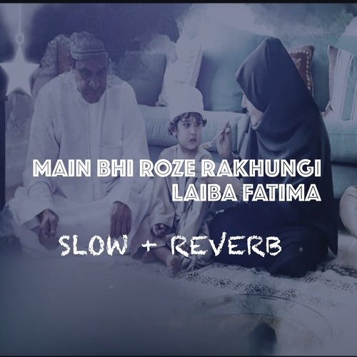 Main Bhi Roze Rakhungi