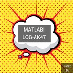 Matlabi Log ak47