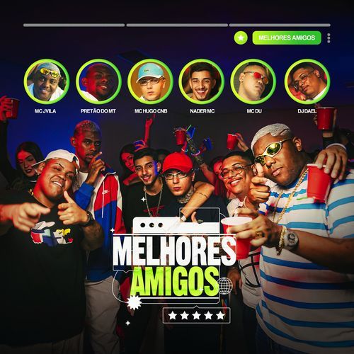 Melhores Amigos (feat. Nader Mc, MC Du & Hugo CNB Oficial)_poster_image