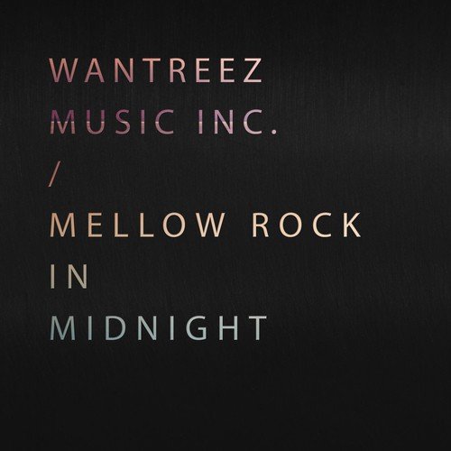 Mellow Rock in Midnight