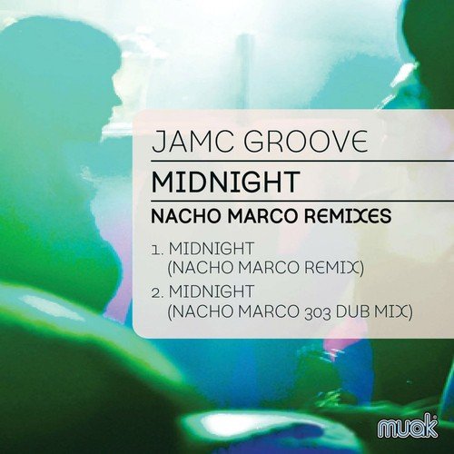 Midnight (Nacho Marco Remixes)