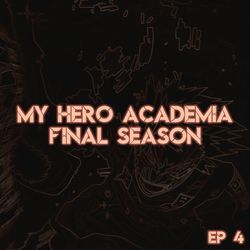 Howitzer Impact X You Say Run "My Hero Academia Final Season EP 4"