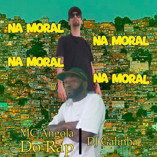 Na Moral Na Moral
