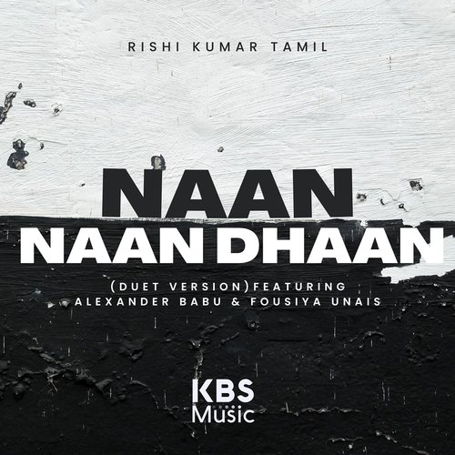 Naan Naan Dhaan (Duet Version)