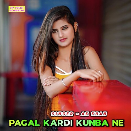 Pagal Kardi Kunba Ne