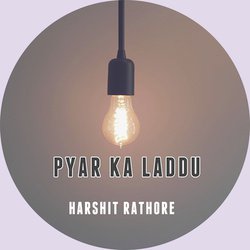 Pyar Ka Laddu-CicFUz9YXko