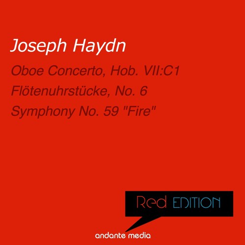 Red Edition - Haydn: Oboe Concerto, Hob. VII:C1 &amp; Symphony No. 59, Hob. I:59 &quot;Fire&quot;_poster_image