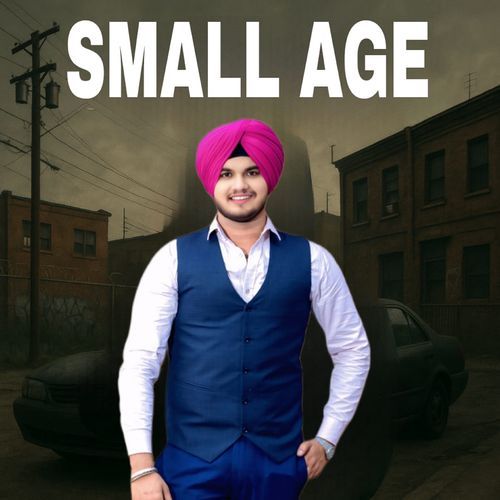SMALL AGE