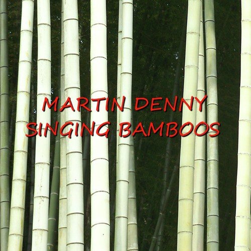 Singing Bamboos