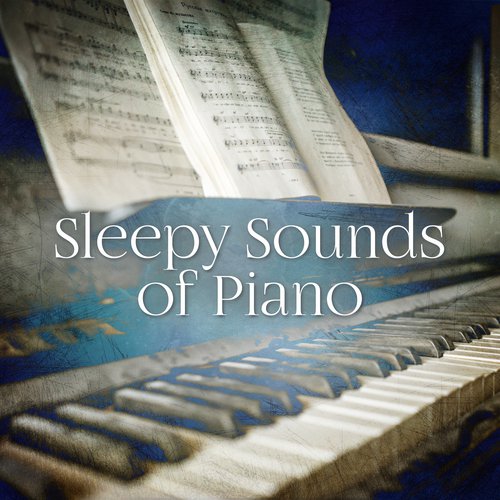Sleepy Sounds of Piano