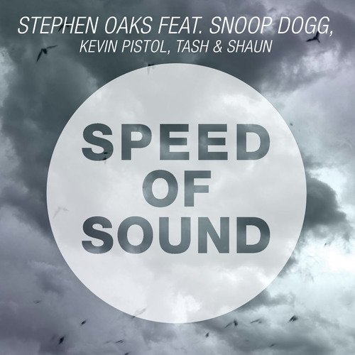 Speed of Sound (feat. Snoop Dogg, Kevin  Pistol, Tash & Shaun)_poster_image