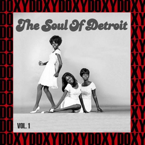 The Soul of Detroit, Vol. 1 (Hd Remastered Edition, Doxy Collection)