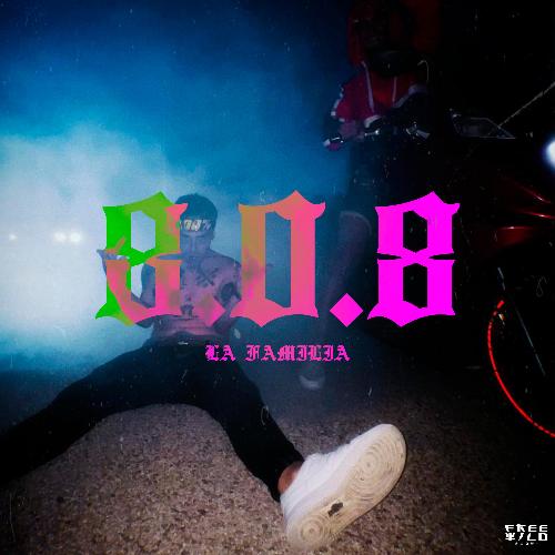 8.0.8 La Familia (feat. Elijvhh)_poster_image