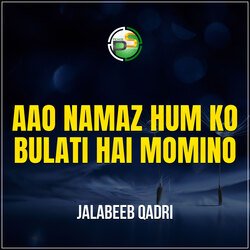 Aao Namaz Hum Ko Bulati Hai Momino (Aao Namaz Hum Ko Bulati Hai Momino)-EUU4QgJGAwM