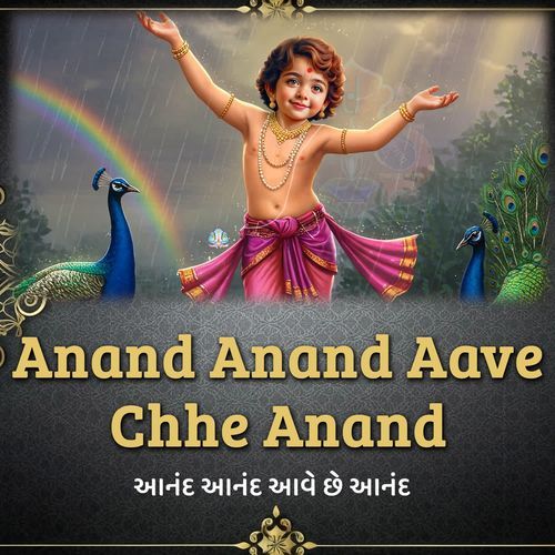 Anand Anand Aave Chhe Anand