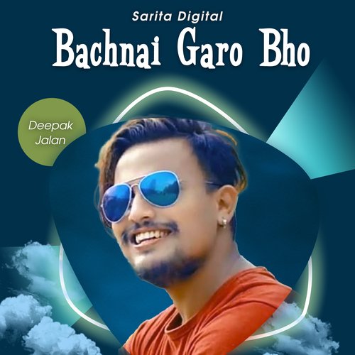 Bachnai Garo Bho