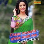 Chaar musafir chale raah me
