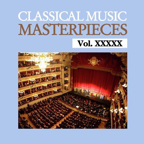 Classical Music Masterpieces, Vol. XXXXX