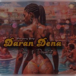 Daran De Na (Pool Party Song)-PRg,HBFVA1E