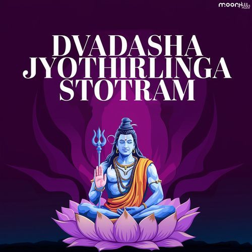 Dvadasha Jyothirlinga Stotram