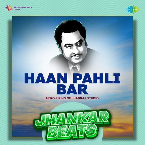 Haan Pahli Bar - Jhankar Beats