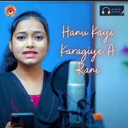 Hanu Kayi Karagiye A Rani-Gx04cxVmf3c