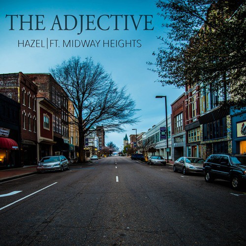 Hazel (feat. Midway Heights)