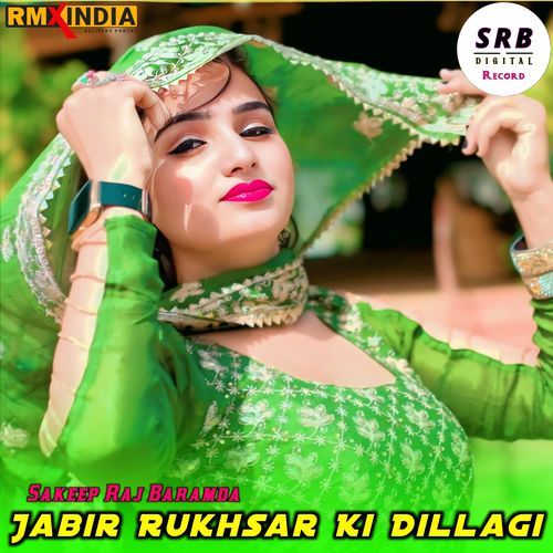 Jabir Rukhsar Ki Dillagi