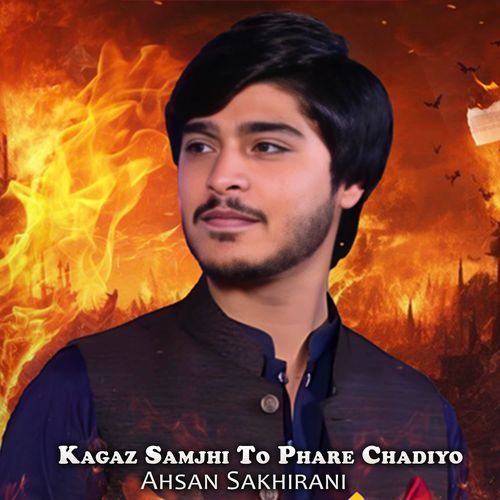 Kagaz Samjhi To Phare Chadiyo