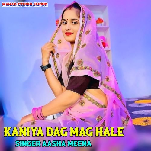 Kaniya Dag Mag Hale