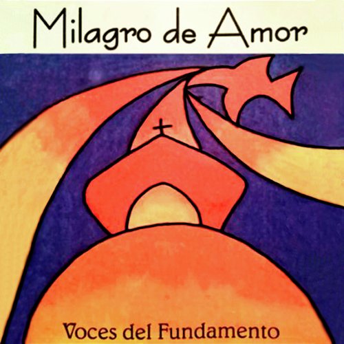 Milagro de Amor (feat. Voces del Fundamento)