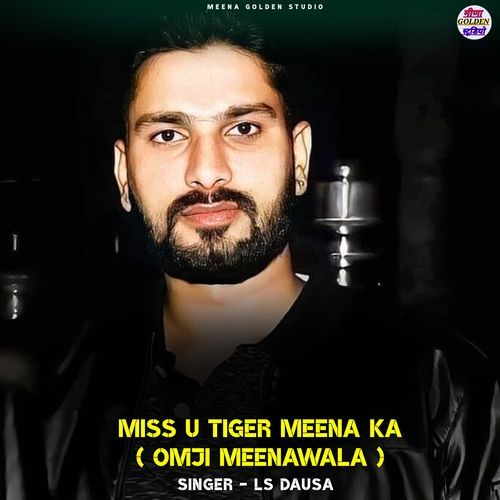 Miss U Tiger Meena Ka (Omji Meenawala)