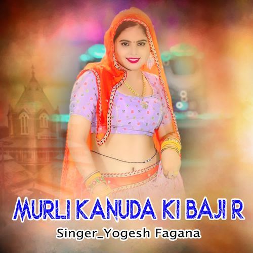 Murli kanuda ki baji r