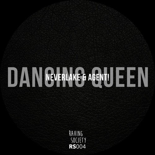 Neverlake & Agent! - Dancing Queen