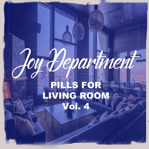 Pills for Living Room, Vol. 4