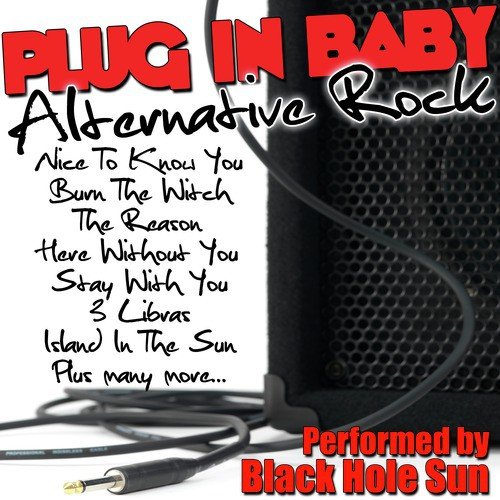 Plug In Baby: Alternative Rock
