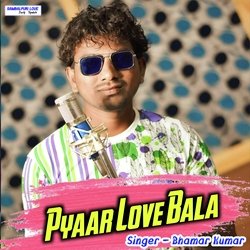 Pyaar Love Bala-OTAmaTB3BmI